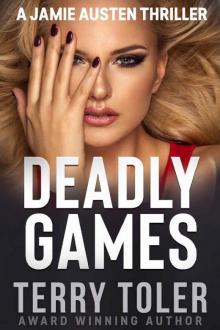 Deadly Games (THE JAMIE AUSTEN THRILLERS Book 9)