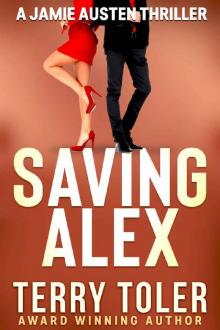 Saving Alex (THE JAMIE AUSTEN THRILLERS Book 12)