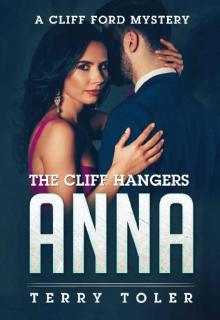 The Cliff Hangers: Anna: A Cliff Ford Mystery (The Cliff Hangers Mystery Series Book 1)