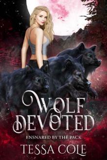 Wolf Devoted: An RH Rejected Mates Romance (Ensnared by the Pack Book 6)