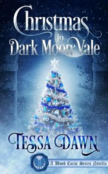 Christmas in Dark Moon Vale Christmas in Dark Moon Vale