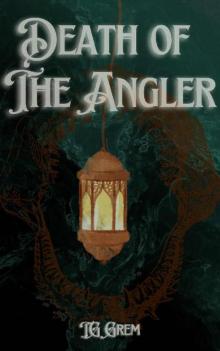 Death of The Angler