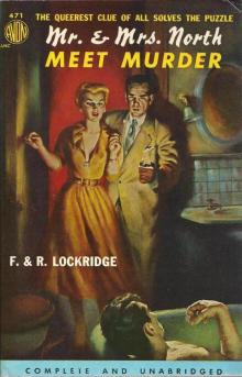 Lockridge, Frances & Richard, - The Norths Meet Murder