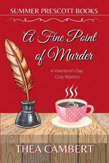 A Fine Point of Murder: A Valentine's Cozy Mystery