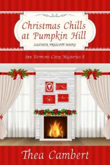 Christmas Chills at Pumpkin Hill (Inn Vermont Cozy Mysteries Book 8)