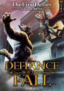 Defiance of the Fall 6: A LitRPG Adventure Defiance of the Fall 6: A LitRPG Adventure