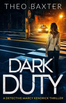 Dark Duty (Detective Marcy Kendrick Book 3)