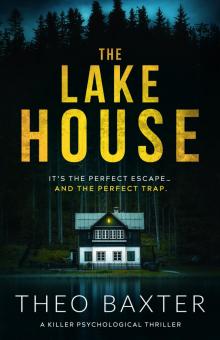 The Lake House: a killer psychological thriller