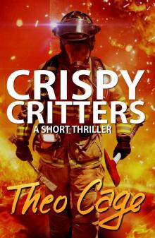 Crispy Critters (A Crime Thriller)
