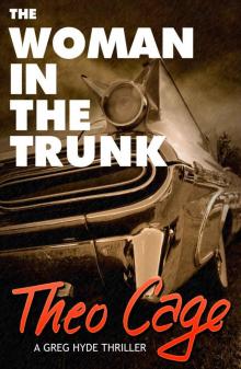 The Woman In The Trunk (A Crime Thriller)