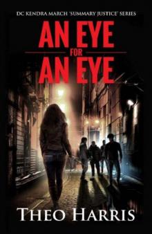 An Eye for an Eye (Summary Justice series Book 1)