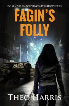 Fagin's Folly (Summary Justice series Book 2)