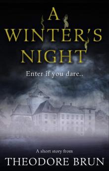 A Winter's Night A Winter's Night