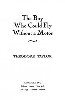 The Boy Who Could Fly Without a Motor The Boy Who Could Fly Without a Motor