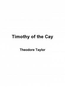 Timothy of the Cay Timothy of the Cay