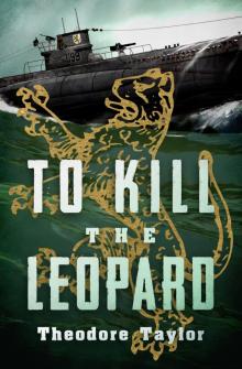 To Kill the Leopard To Kill the Leopard