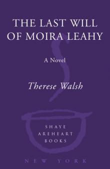 The Last Will of Moira Leahy The Last Will of Moira Leahy