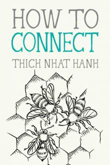 How to Connect How to Connect