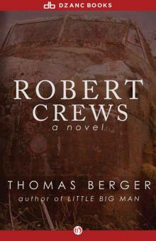 Robert Crews: A Novel Robert Crews: A Novel