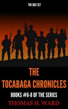 THE TOCABAGA CHRONICELS: (BOX SET PART II - BOOKS #6-8)