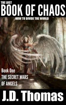 The Lost Book of Chaos: How to Divide the World (The Secret Wars of Angels 1)