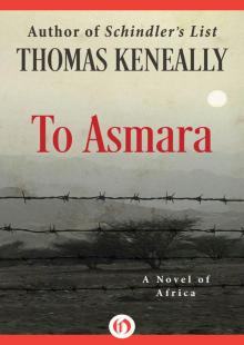 To Asmara: A Novel of Africa To Asmara: A Novel of Africa
