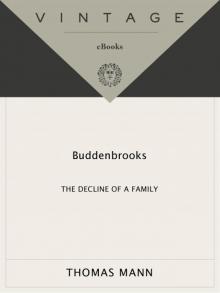 Buddenbrooks: The Decline of a Family Buddenbrooks: The Decline of a Family