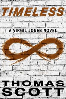 Timeless (Virgil Jones Mystery Thriller Series Book 28)