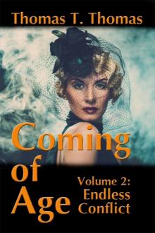 Coming of Age: Volume 2: Endless Conflict