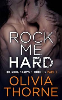 Rock Me Hard (The Rock Star's Seduction)