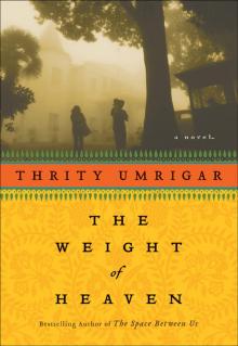 The Weight of Heaven The Weight of Heaven