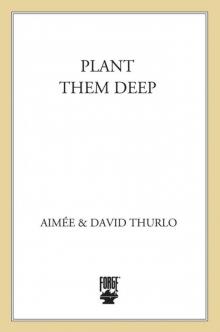 Plant Them Deep