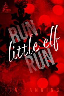 Run, Little Elf, Run Run, Little Elf, Run