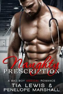 Naughty Prescription: A Bad Boy Medical Romance