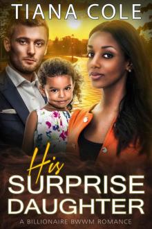 His Surprise Daughter : A BWWM Billionaire Romance