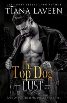 The Top Dog - Part 2: Lust (The Seven Deadly Kins)