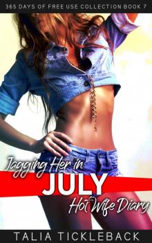 Jagging Her in July: Hot Wife Diary