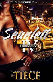 SCARLETT 4: A Hood Romance Novel