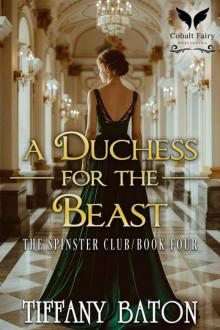 A Duchess for the Beast: A Historical Regency Romance Novel