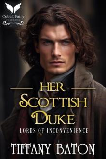 Her Scottish Duke: A Historical Regency Romance Novel