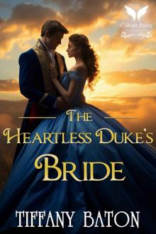 The Heartless Duke’s Bride: A Historical Regency Romance Novel