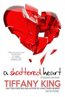 A Shattered Heart
