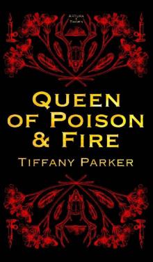 Queen of Poison & Fire