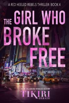 The Girl Who Broke Free