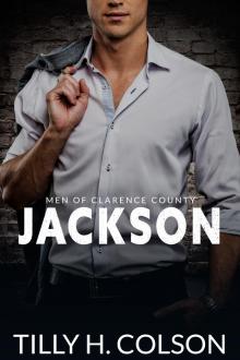 Jackson: Men of Clarence County Book 2