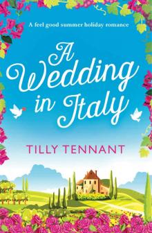 A Wedding in Italy: A feel good summer holiday romance (From Italy with Love Book 2) A Wedding in Italy: A feel good summer holiday romance (From Italy with Love Book 2)
