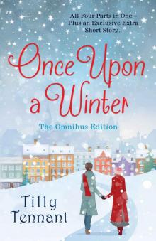 Once Upon a Winter: All Four Parts in One - Plus an Exclusive Extra Short Story... Once Upon a Winter: All Four Parts in One - Plus an Exclusive Extra Short Story...