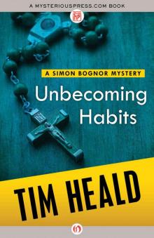 Unbecoming Habits (The Simon Bognor Mysteries Book 1)