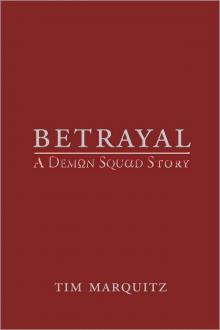 Betrayal - A Demon Squad Story Betrayal - A Demon Squad Story