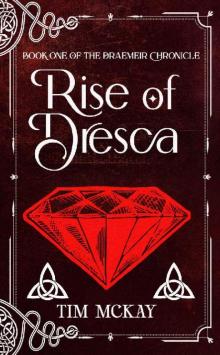 Rise of Dresca (The Draemeir Chronicle Book 1)